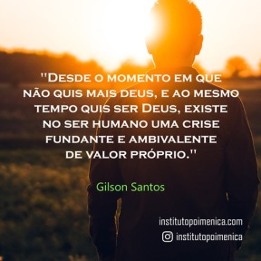 Crise de valor próprio – Gilson Santos