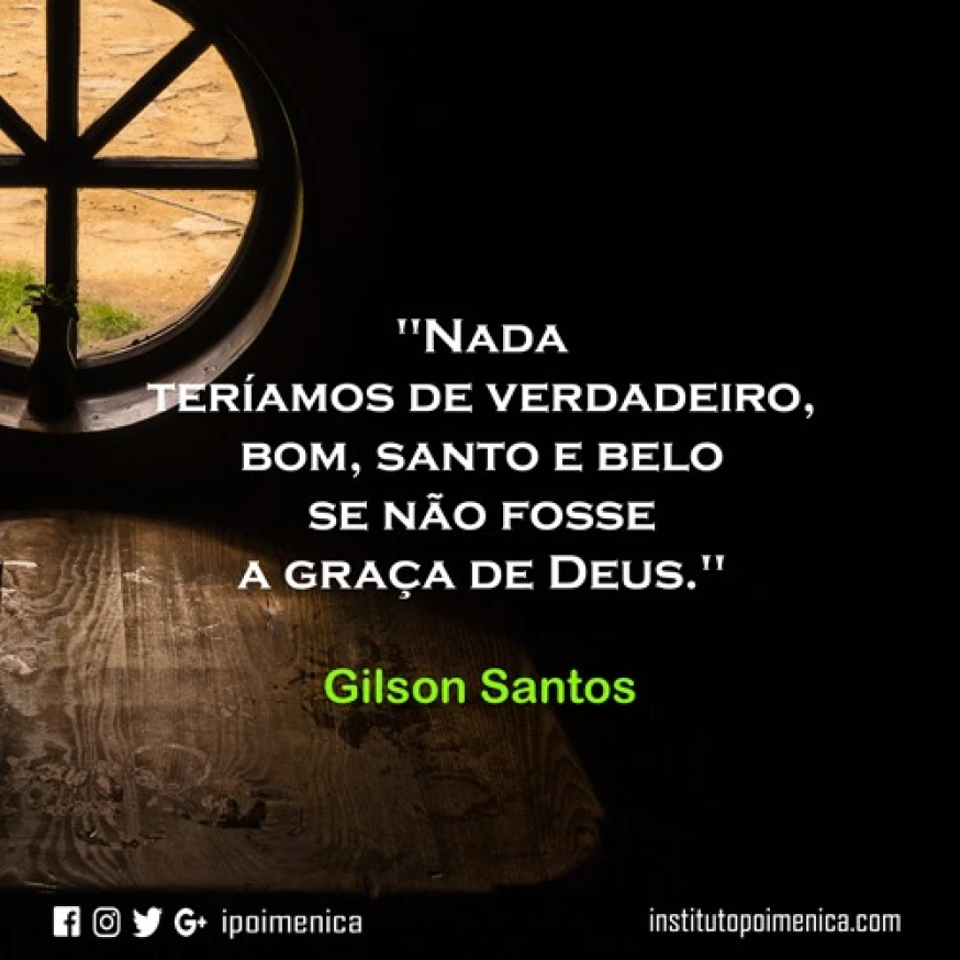 “Se não fosse a graça de Deus” – Gilson Santos